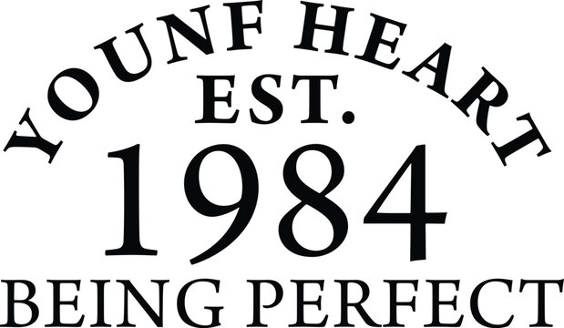 Heart T-Shirt Typographic Design Reading Ayoune Heart. 1984 Being Perfect with Vintage Retro Distressed Style