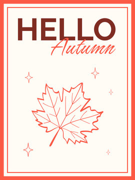Modern poster  in line art style with  leafs and text. Autumn decorations. Fall background. Autumn plants. Modern minimalistic autumnal banner. Doodle autumn elements. Vector illustration.