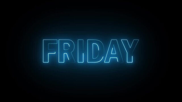 FRIDAY text week name icon animation glowing neon calendar date font letter word banner sign clip art poster template signboard on black background. 4K Motion Graphics