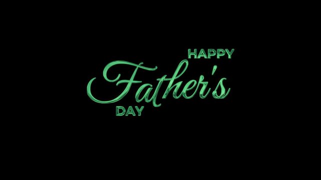 Text Animation Happy Father's Day Green Neon Glow on Black Background.
