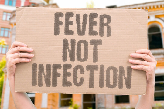 "Fever not infection" Body heat is environmental, not illness. ENVIRONMENTAL, ILLNESS, BODY, FEVER, INFECTION.
