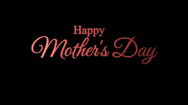 happy mothers day. 4k animation mother day. mother day animated in red color. lettering style. black background.
