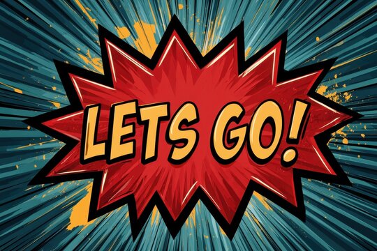 Retro Pop Art "LETS GO!" Speech Bubble Graphic with Splatter Background