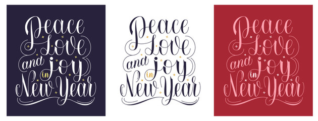 Naklejka premium Peace Love and Joy in New Year Phrase. Greeting Card with Festive Vector Hand Lettering. New Year Congratulating.