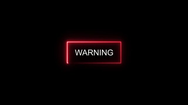 Dynamic red neon warning sign animation with glowing rectangular border frame isolated on black background, for digital alerts, system notifications, and, 