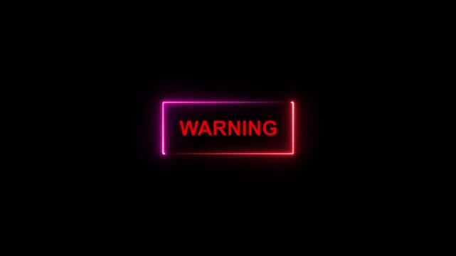 Animated neon warning sign with glowing red text and pulsing border effect for digital alerts, cyberpunk ui emergency notifications, 