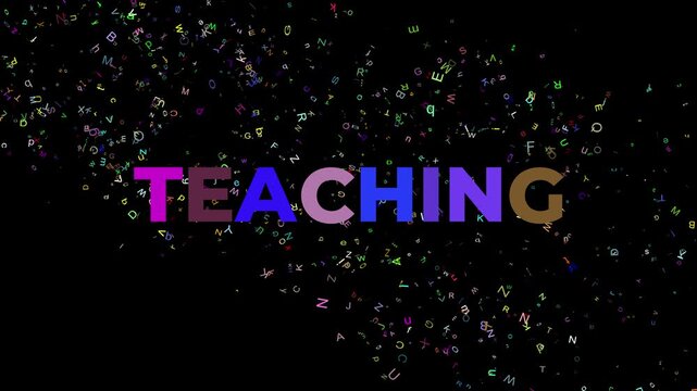 letters appearing after fireworks explosion and the word TEACHING that appears colored randomly