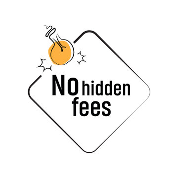 No hidden fees on white background