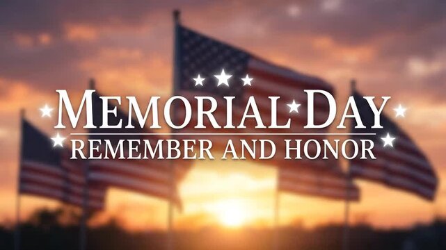 Memorial Day greeting with American flags at sunset for remembrance and honor