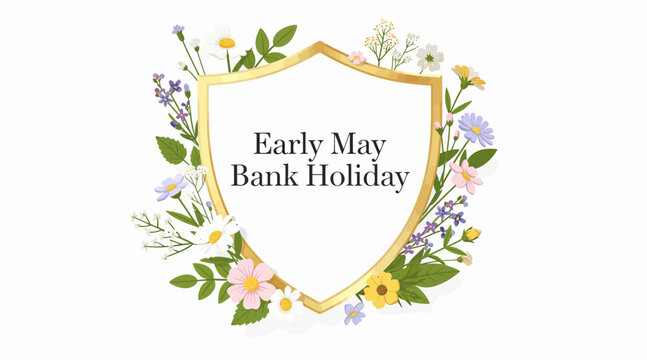 early may bank holiday floral shield