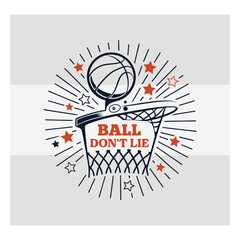 Ball Don't LieDesign   Basketball Quote Vector for T Shirt, Sports Fans & Athletes © Aesthetic Studio