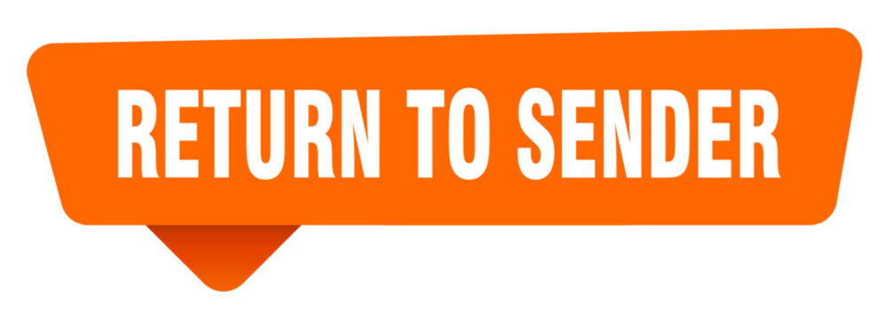return to sender sticker. return to sender orange sign isolated on transpatent background