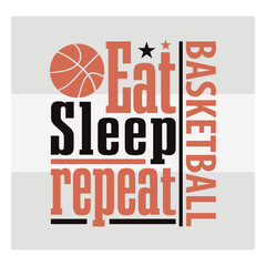 Eat Sleep Basketball Repeat Typography   Motivational Basketball Quote Vector for T Shirt, Players & Sports Fans © Aesthetic Studio