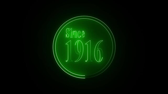 Elegant glowing neon text displaying "Since 1916" with a premium futuristic sign effect. Bright luminous outline, soft neon bloom, subtle flickering animation