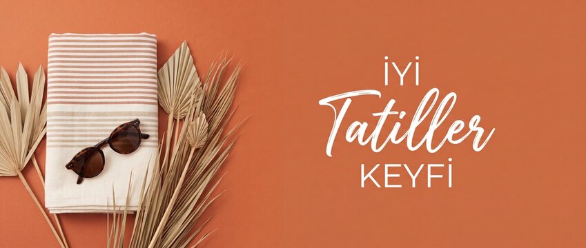 Turkish holiday banner with sunglasses, striped towel, and dry palm leaves on terracotta background, featuring 'Iyi Tatiller Keyfi' text for a minimal summer vacation travel concept. Gorgeous template