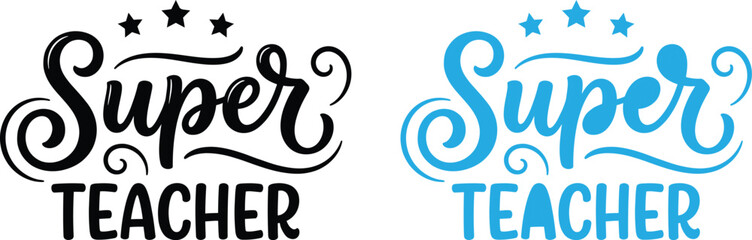 Super teacher typography designs © Babul