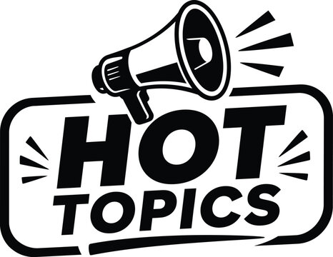 Hot topics announcement label with megaphone icon and bold typography for news promotion.