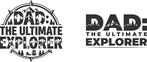 Fototapeta premium Dad the ultimate explorer typography design