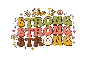 Fototapeta premium Vibrant typographic design with empowering phrase she is strong