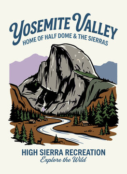 Vintage Yosemite Valley Half Dome mountain landscape with pine forest and river, retro travel poster illustration for t-shirt design and park souvenir