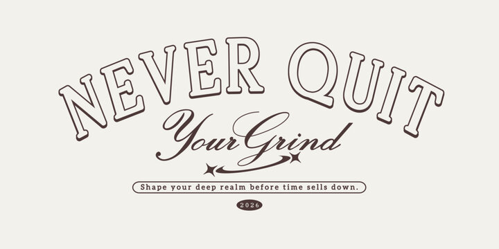 Retro vintage typography college varsity motivational quote slogan elegant serif font print for graphic jersey, tee, hat, t-shirt, sweatshirt, or wall art design - Vector