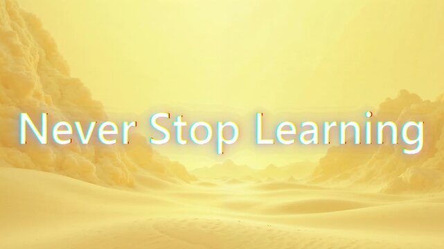Never stop learning motivational text animation featuring soft golden desert dunes in slow motion video clip