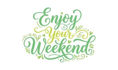 Enjoy your weekend typography hand drawn doodle elements background © Avartde