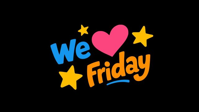 we love friday text animation HD 4K