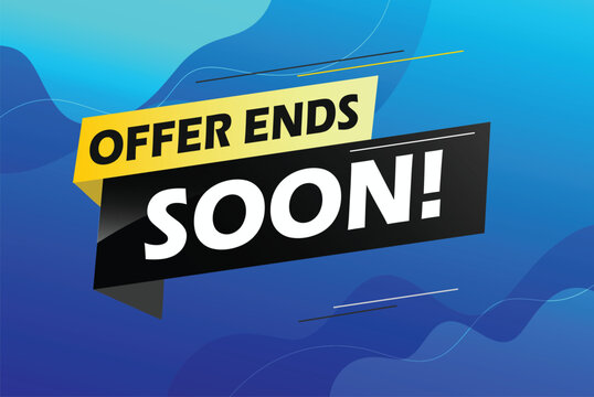 Offer ends soon. Poster flyer banner. Special offer price sign. Advertising discounts symbol. Thought speech bubble with quotes. Offer ends soon chat think megaphone message