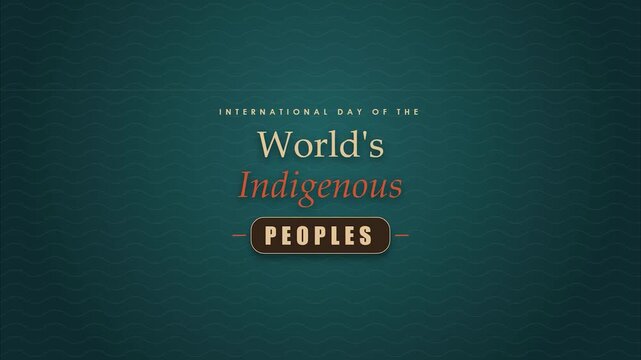 International day of the world's indigenous peoples motion graphic