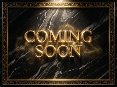 Golden coming soon announcement, luxury marble background, ornate frame, announcement template