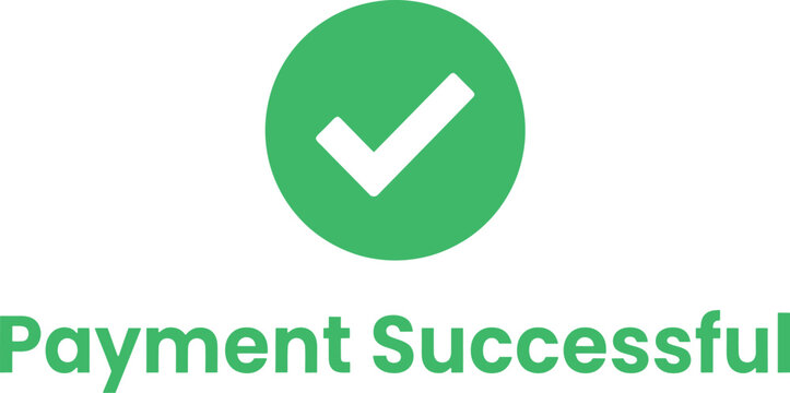 Green payment successful icon with checkmark for e commerce and online transaction confirmation