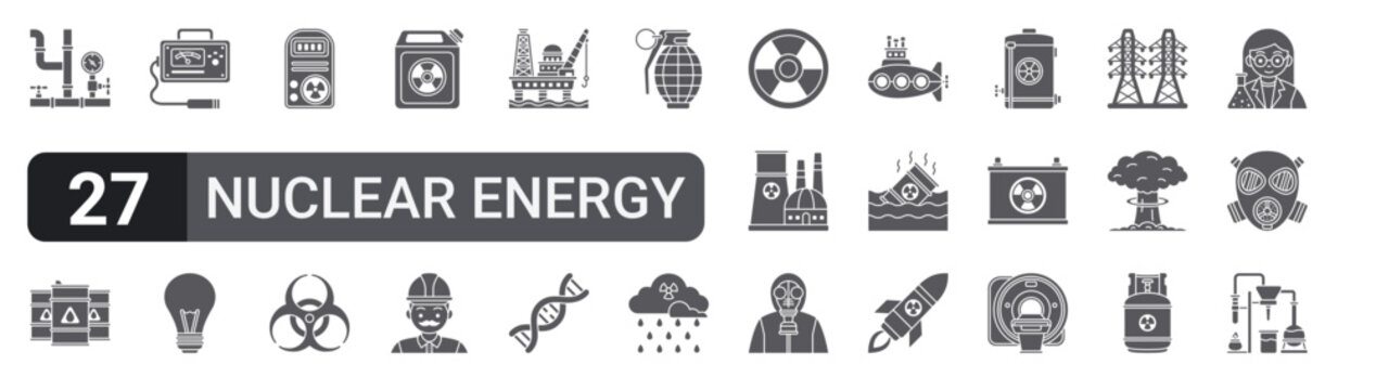 Set of 27 filled glyph Nuclear Energy icons for mobile apps, web interfaces and digital products. Solid vector icon pack featuring pipe, dosimeter, oil platform, nuclear plant, battery and