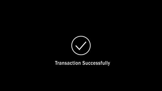 Minimalist transaction successfully animated featuring a clean white checkmark on a solid black background, for financial ui, ux and digital, payment confirmation systems