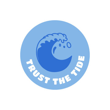 Vector doodle outline illustration in trendy playful friendly style, surf vibe sticker and patch, trust the tide