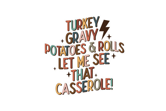 Turkey Gravy Potatoes Rolls Let Me See Casserole Sublimation Design