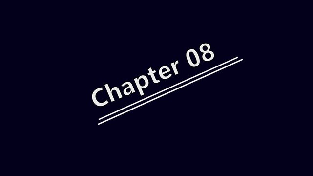 Chapter 08 Title page text Educational literature book chapter on black background 4k video