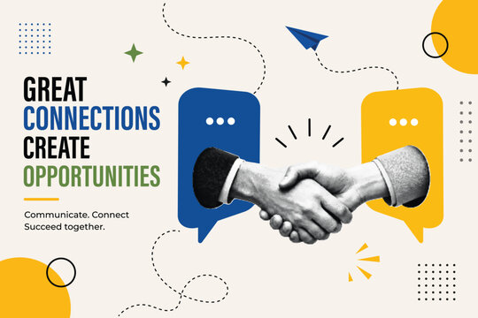 Halftone Pop Art Collage with Handshake and Speech Bubbles. Great Connections Create Opportunities, Communicate Connect Succeed Together. Business Networking and Partnership Concept. Retro Vintage 