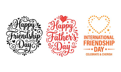 Hand lettered holiday greetings friendship day father's day and international friendship day © MDMunim
