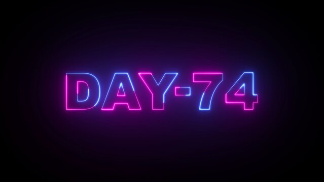 Neon sign displaying DAY-74 in pink and blue glowing letters on a black background day 74 text