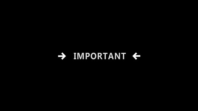 White Important Text Animation with Directional Arrows and Minimal Information Message on Black Background 4k visuals