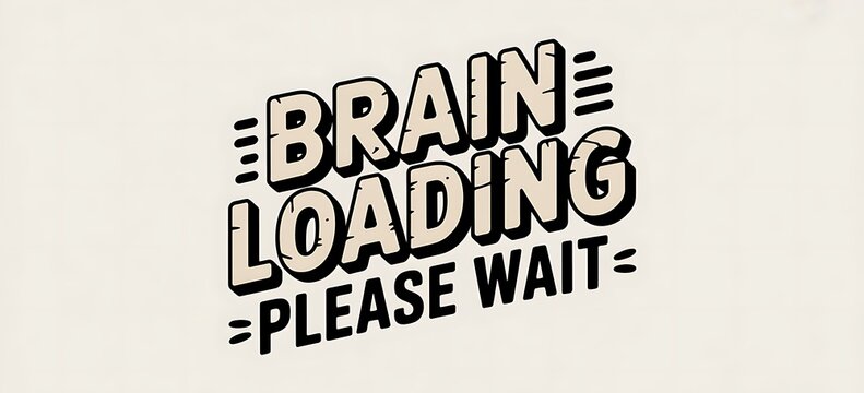 Brain loading please wait text design isolated on white background