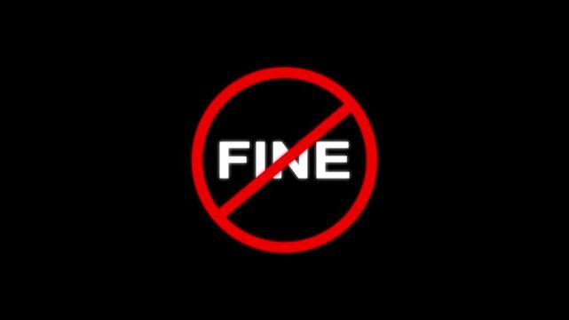 Red prohibition sign with the word FINE in white letters on a black background fine forbidden