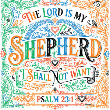 The lord is my shepherd i shall not want psalm twenty three one religious bible verse ornate calligraphy floral frame inspirational christian scripture wall art poster church home decor design.