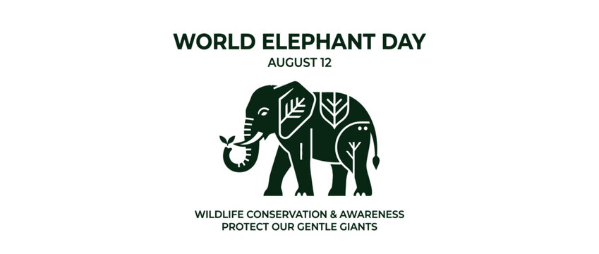 World Elephant Day August 12th - Wildlife Conservation Graphic
