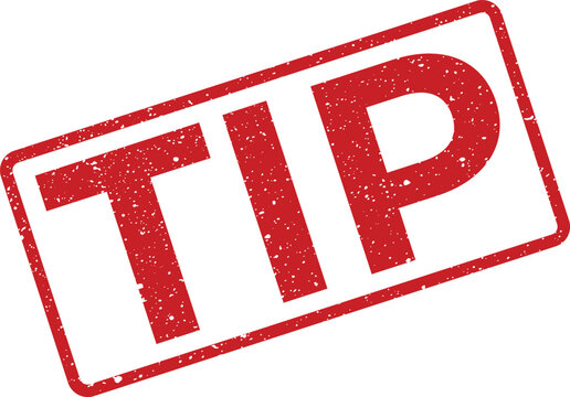 Red grunge rubber stamp mark with the word TIP signifying helpful advice valuable information or a small gratuity
