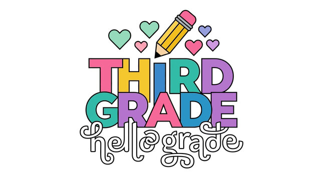 colorful third grade back to school welcome sign with hearts and pencil illustration