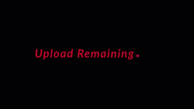  Digital Upload and File Transfer Progress Animation with transparent background.upload  remaining progress animation, Animated upload remaining word with alpha channel.