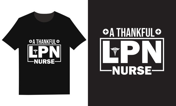 T shirt design a thankful lpn nurse silhouette graphic