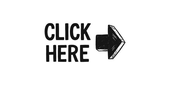 Click here text graphic with hand drawn arrow pointer directional sign web button element isolated on transparent background